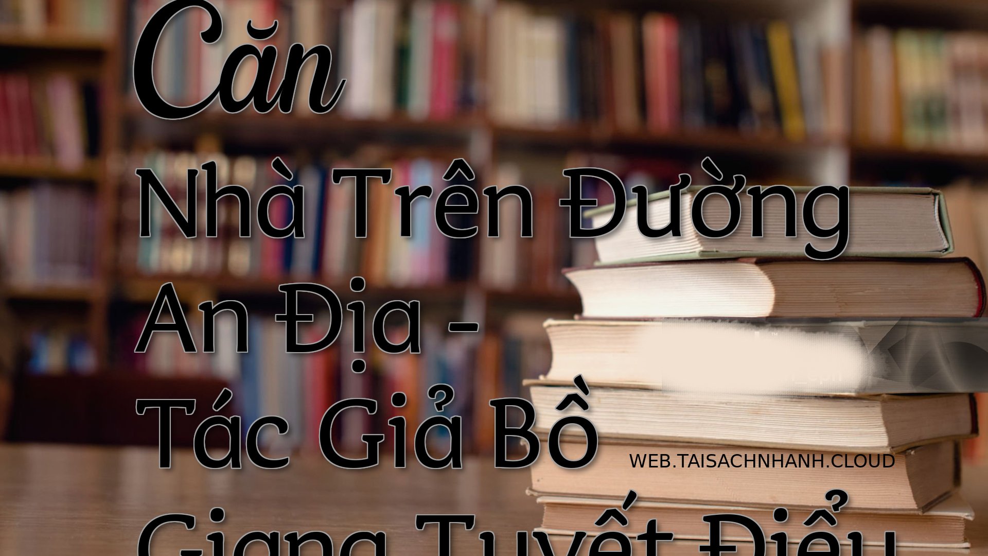 Cover Can Nha Tren Duong A.jpg