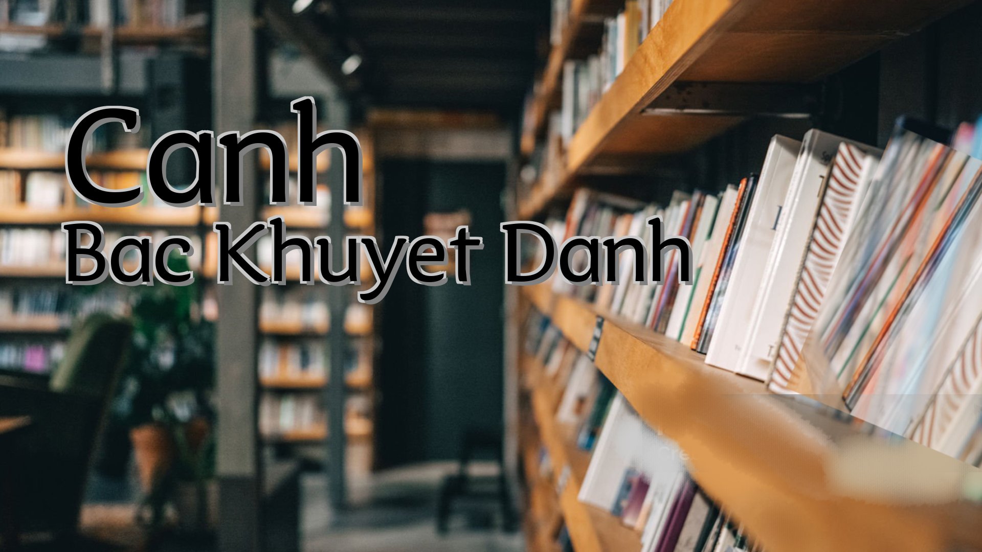 cover-Canh Bac Khuyet Danh
