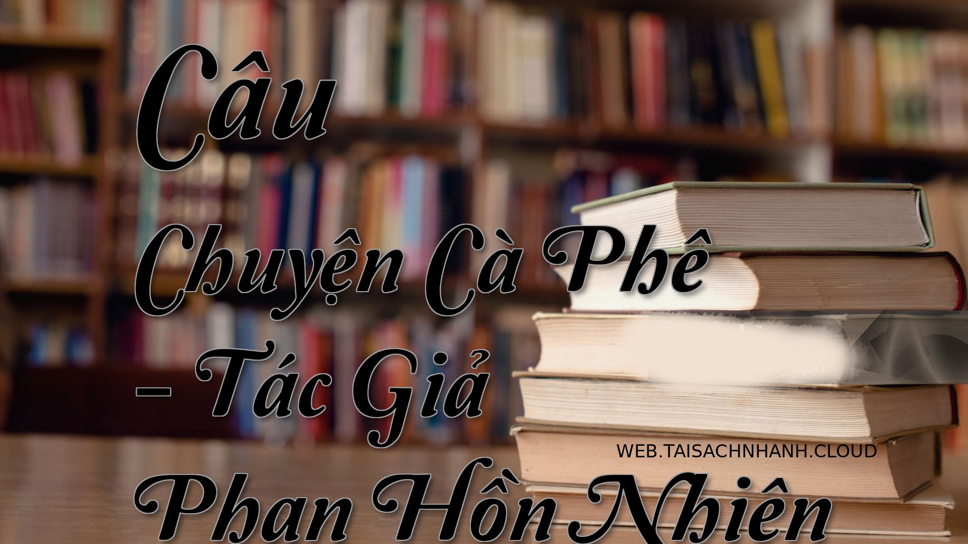Cover Cau Chuyen Ca Phe.jpg