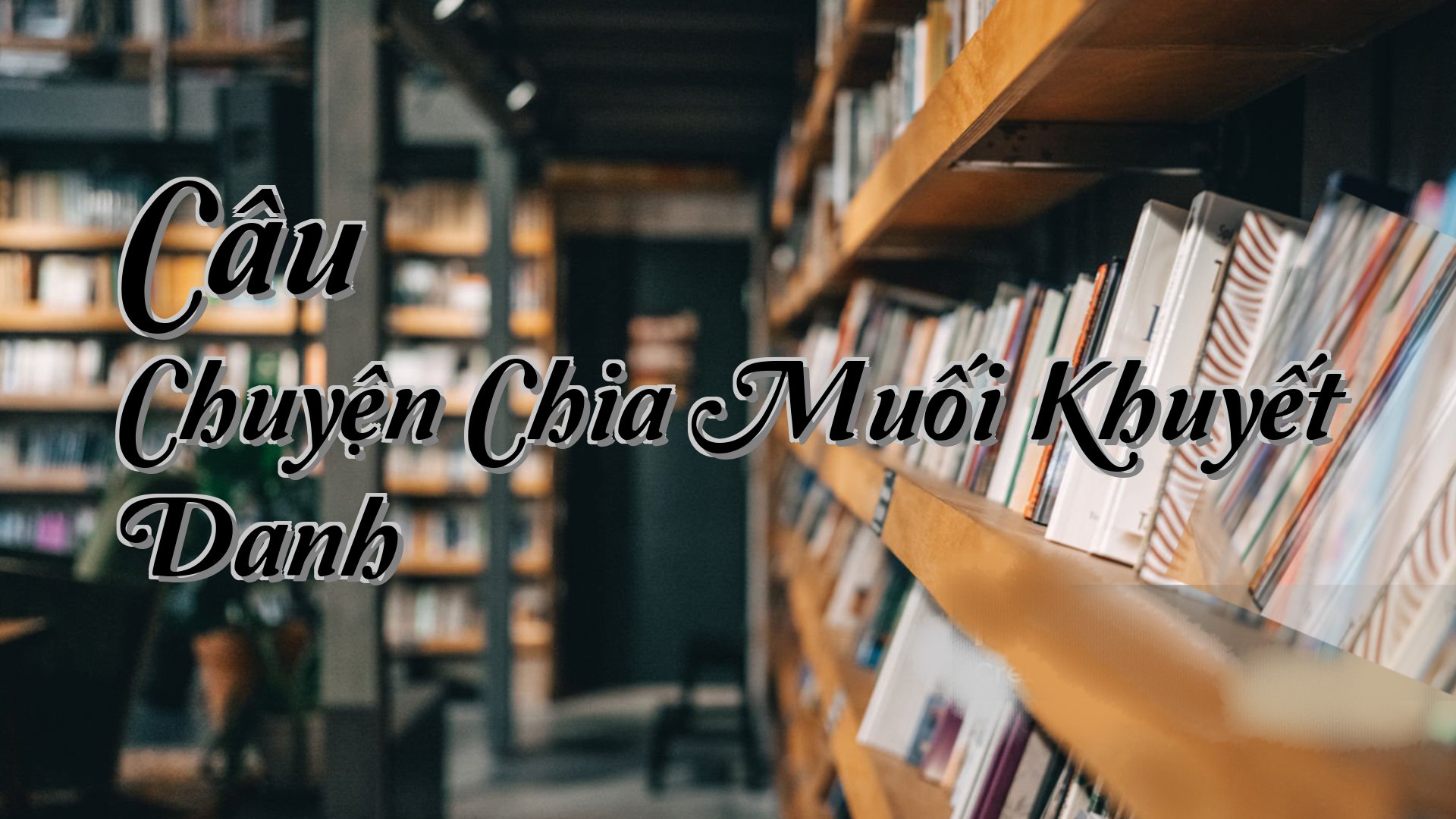 cover-Câu Chuyện Chia Muối Khuyết Danh