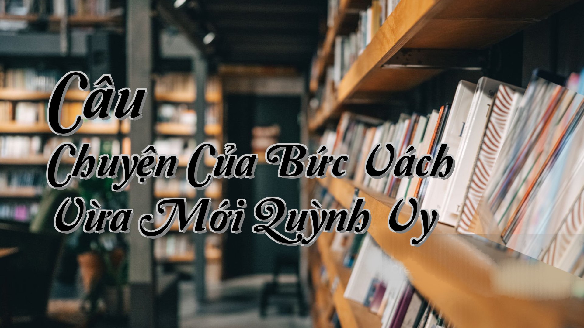 cover-Câu Chuyện Của Bức Vách Vừa Mới Quỳnh Vy