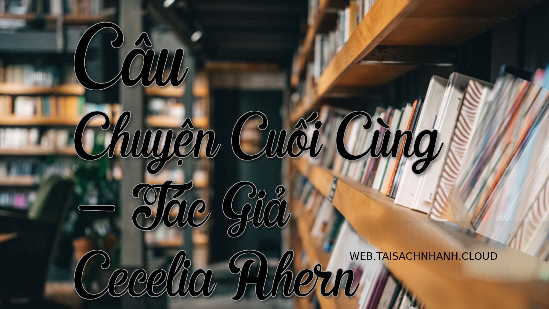 Cover Cau Chuyen Cuoi Cung.jpg