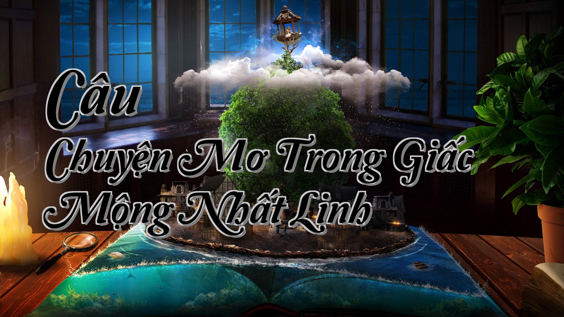cover-Câu Chuyện Mơ Trong Giấc Mộng Nhất Linh