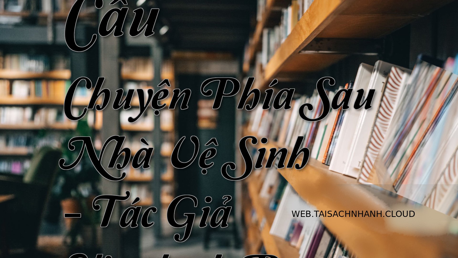 Cover Cau Chuyen Phia Sau .jpg