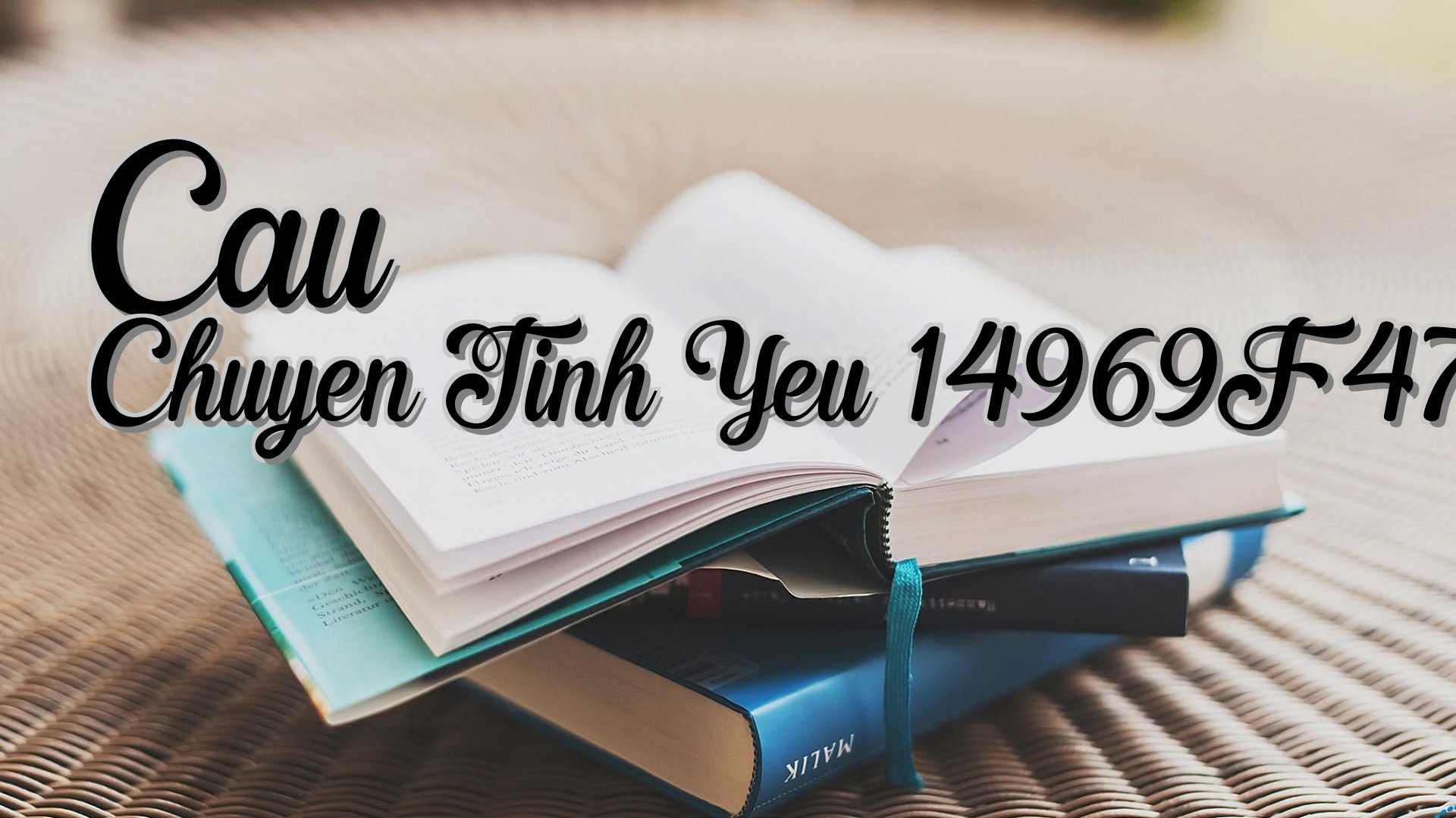 cover-Cau Chuyen Tinh Yeu 14969F47