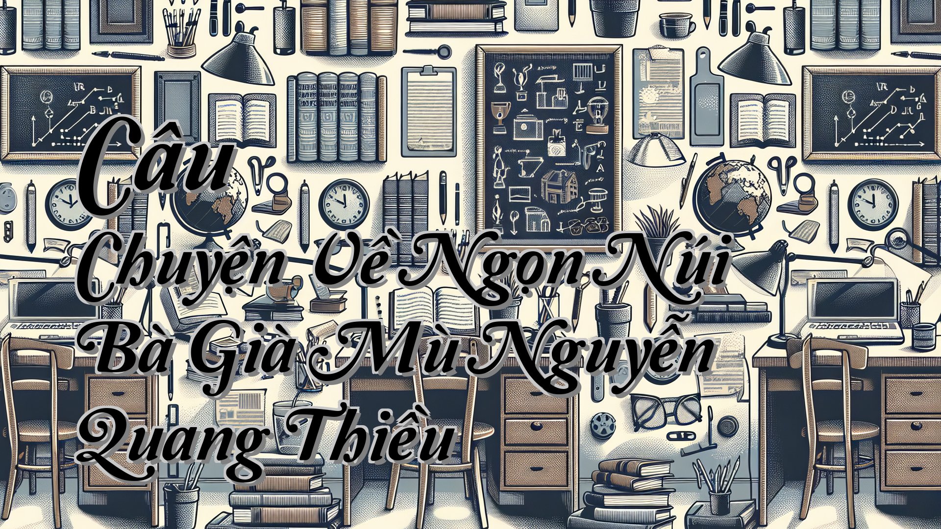 cover-Câu Chuyện Về Ngọn Núi Bà Già Mù Nguyễn Quang Thiều