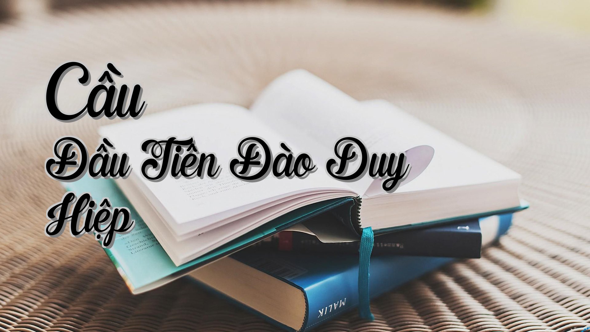 cover-Cầu Đầu Tiên Đào Duy Hiệp