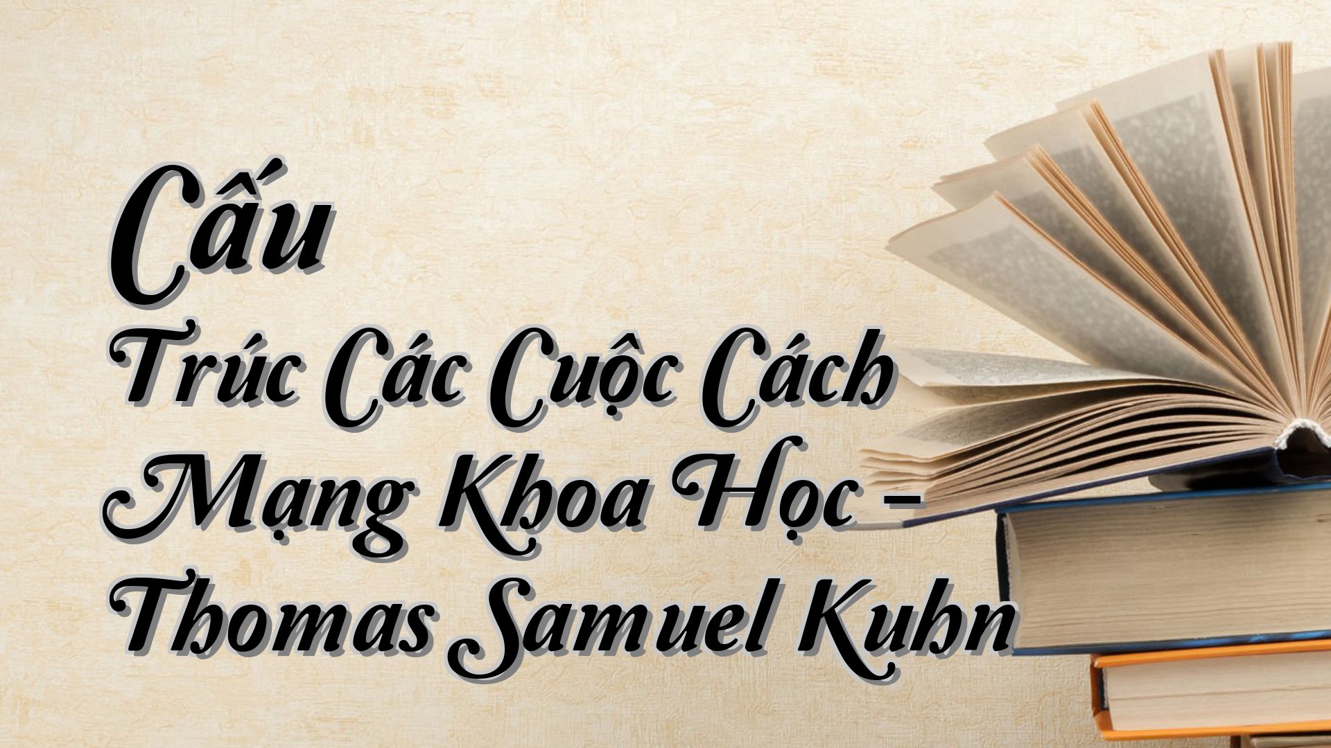 cover-Cấu Trúc Các Cuộc Cách Mạng Khoa Học - Thomas Samuel Kuhn