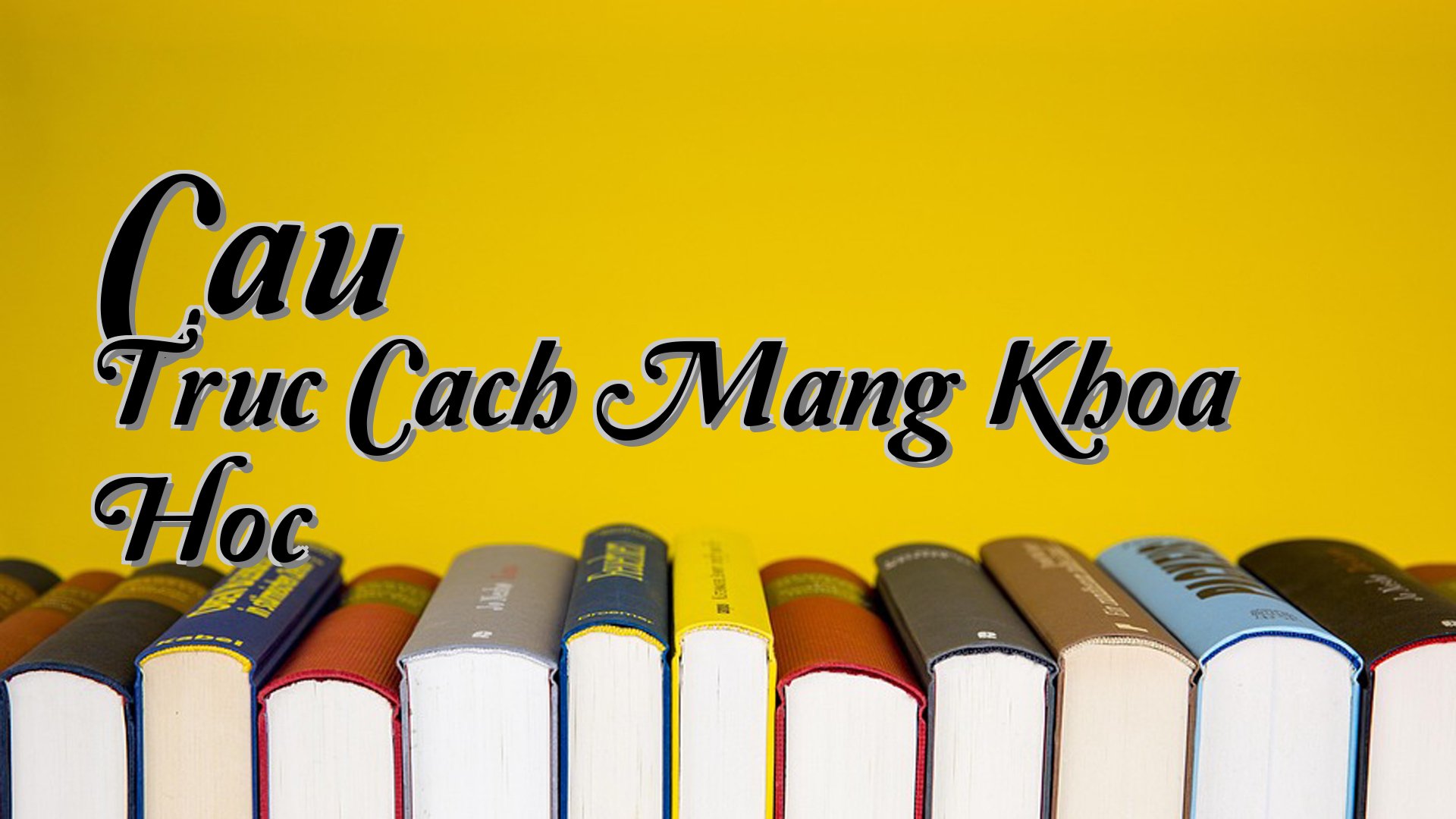 cover-Cau Truc Cach Mang Khoa Hoc