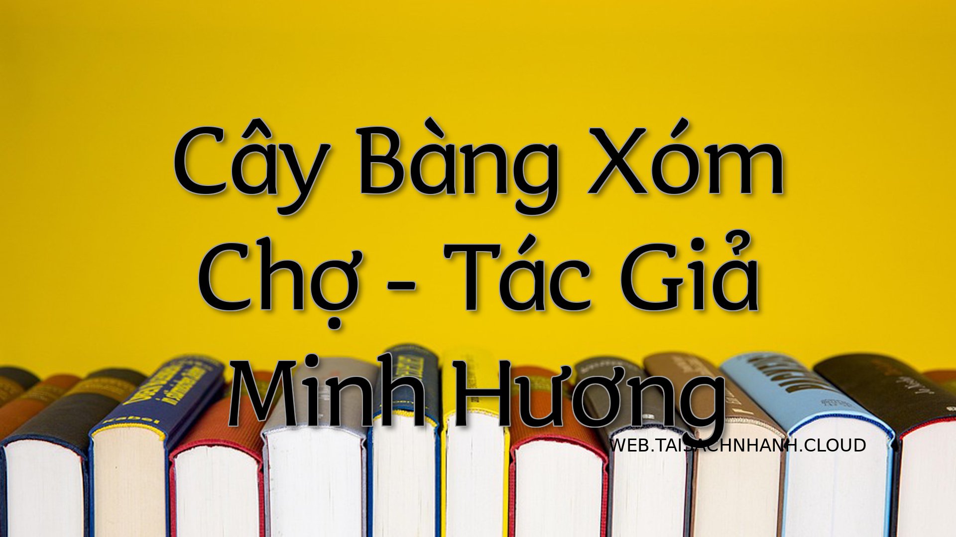 Cover Cay Bang Xom Cho.jpg