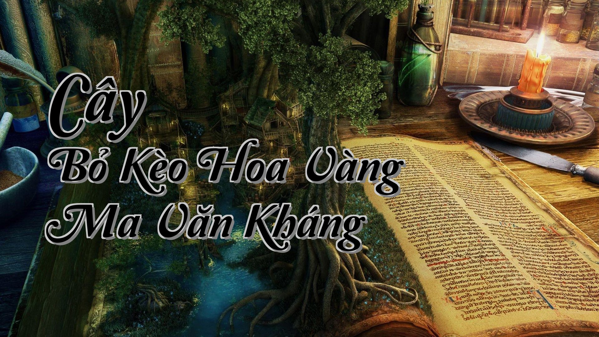 cover-Cây Bỏ Kèo Hoa Vàng Ma Văn Kháng