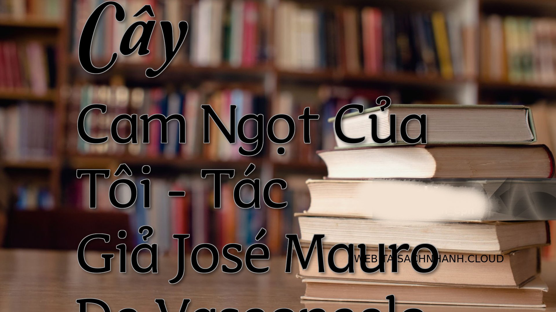 Cover Cay Cam Ngot Cua Toi.jpg