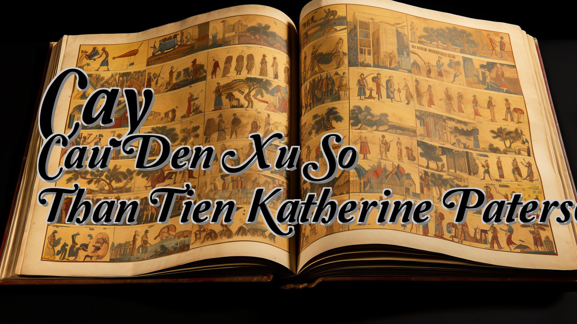 cover-Cay Cau Den Xu So Than Tien Katherine Paterson