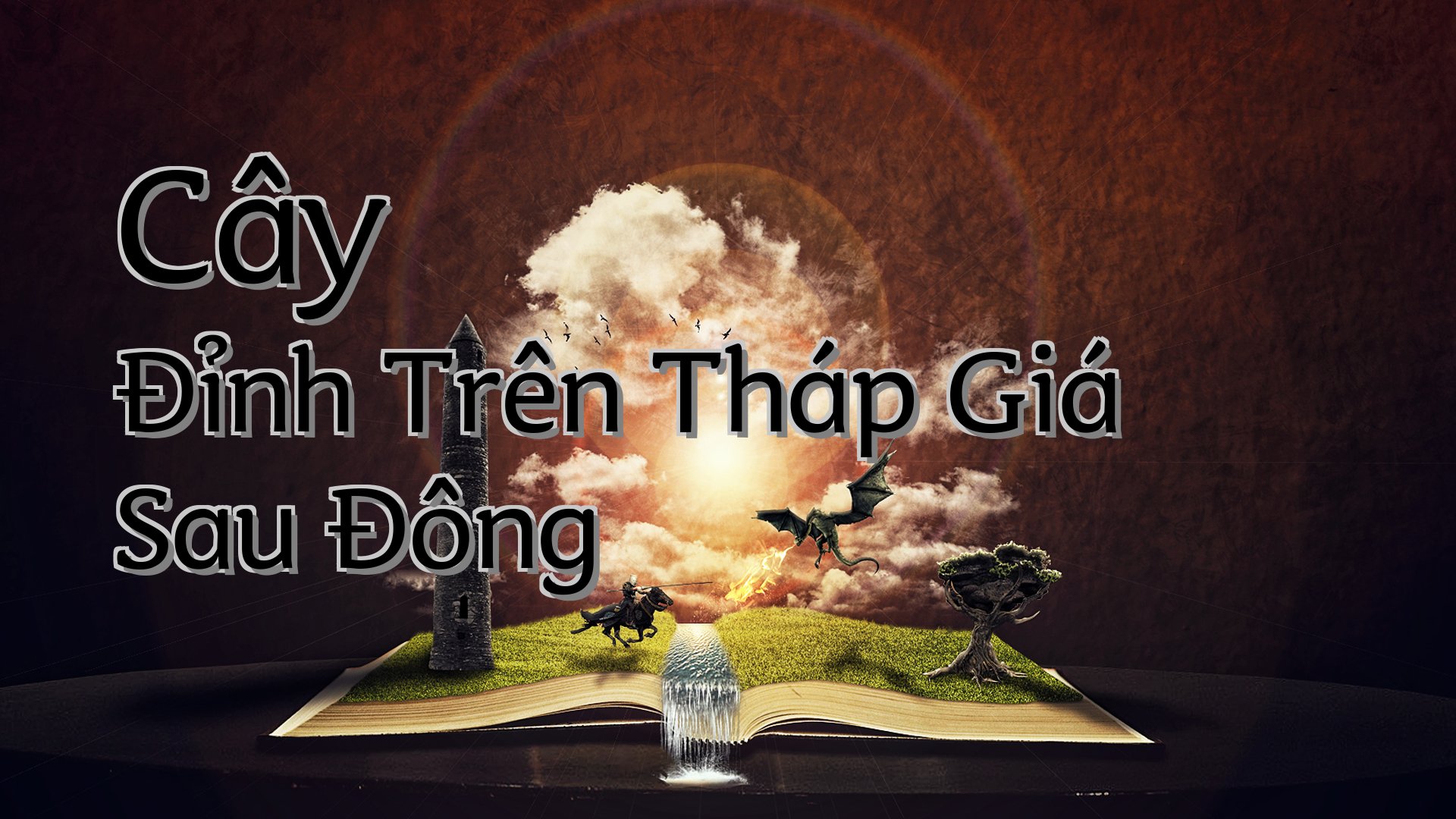 cover-Cây Đỉnh Trên Tháp Giá Sau Đông