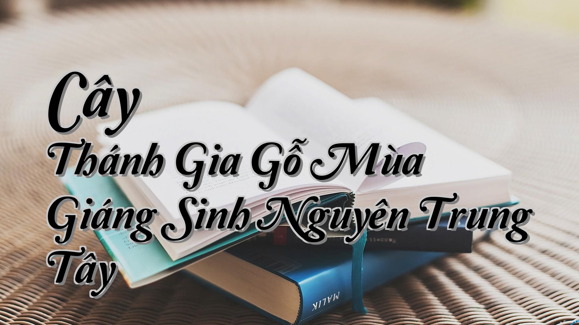 cover-Cây Thánh Gia Gỗ Mùa Giáng Sinh Nguyên Trung Tây