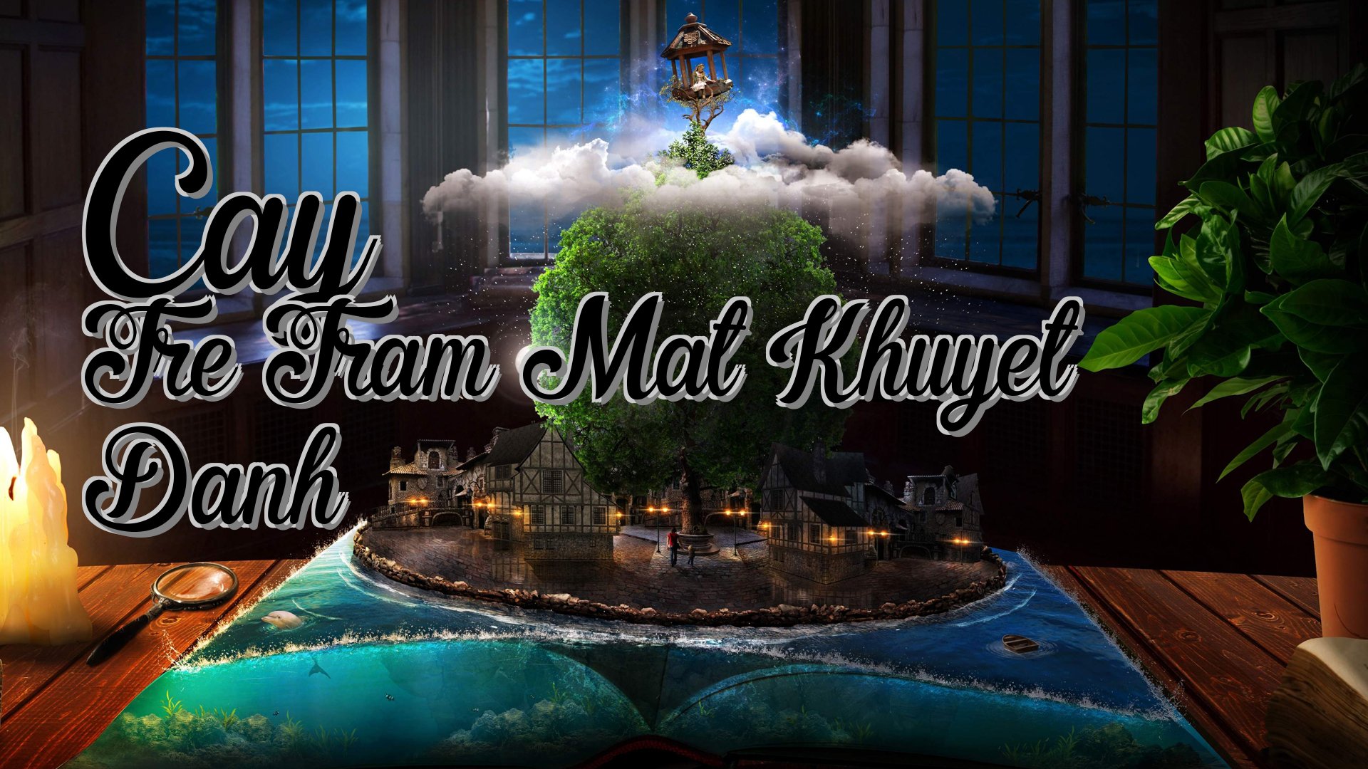 cover-Cay Tre Tram Mat Khuyet Danh