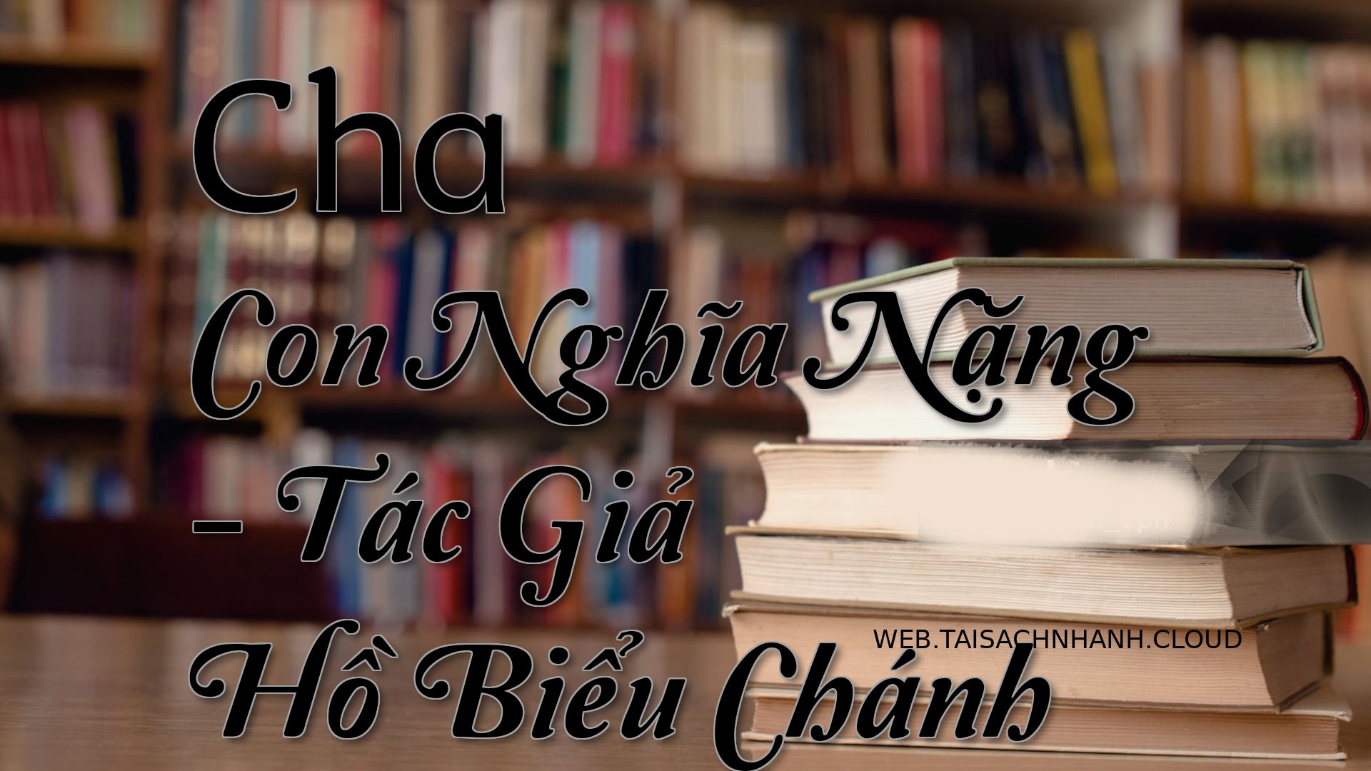 Cover Cha Con Nghia Nang.jpg