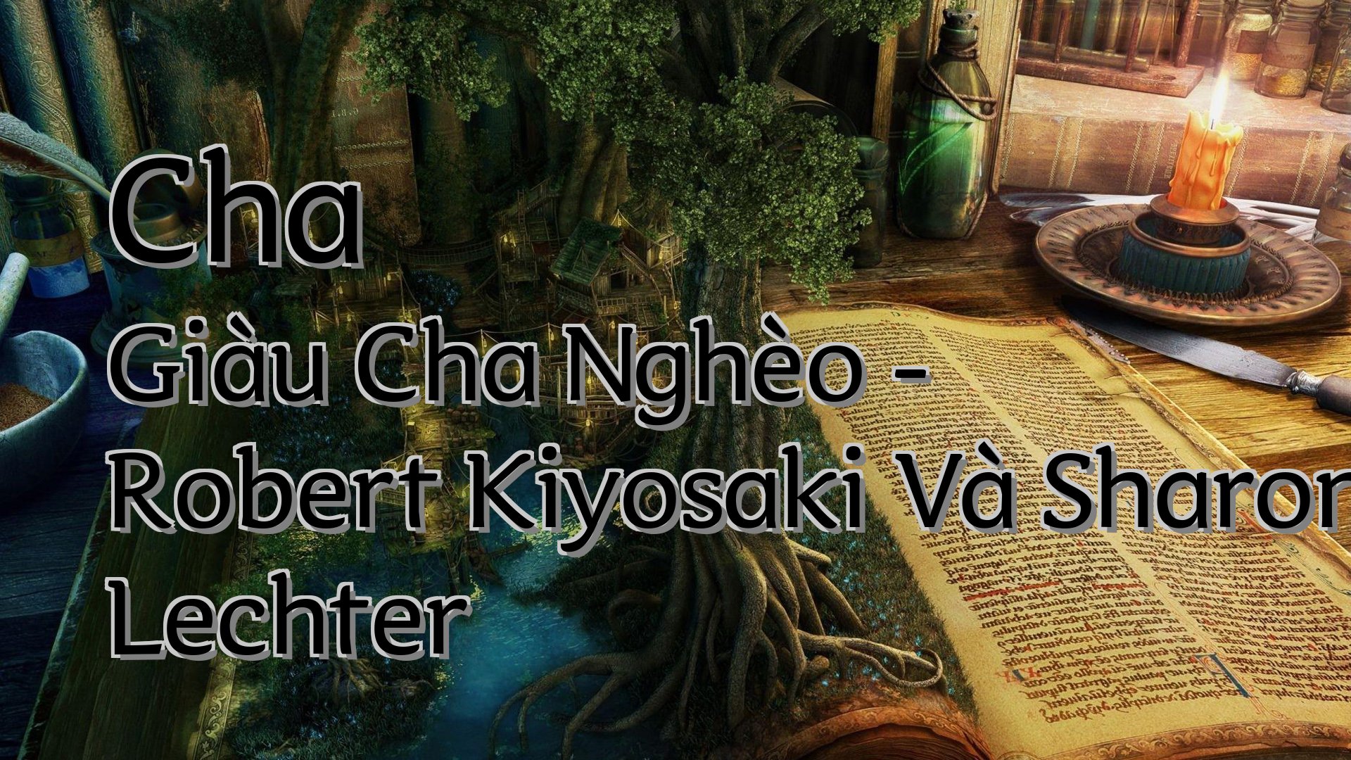 cover-Cha Giàu Cha Nghèo - Robert Kiyosaki Và Sharon Lechter