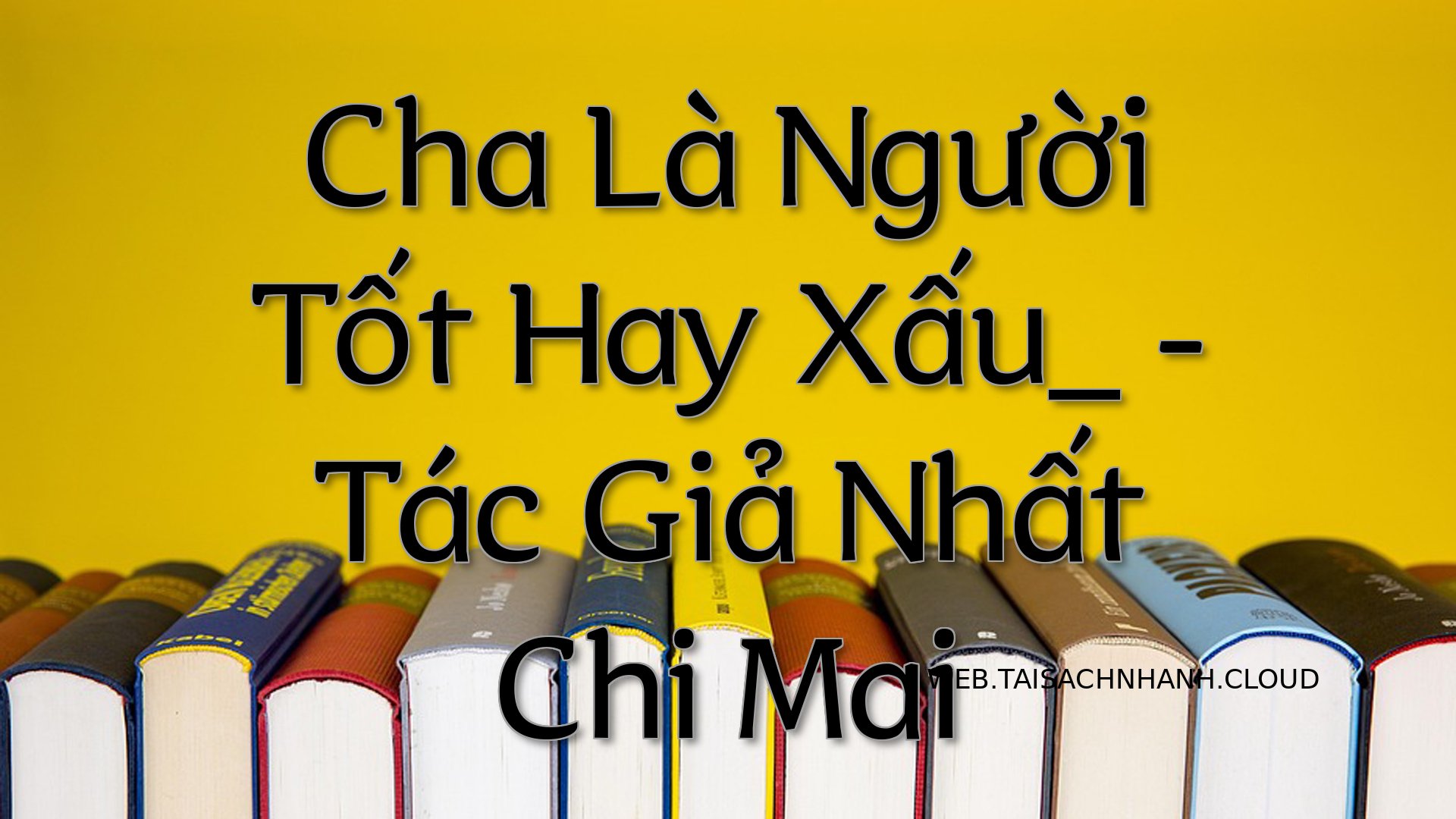 Cover Cha La Nguoi Tot Hay.jpg