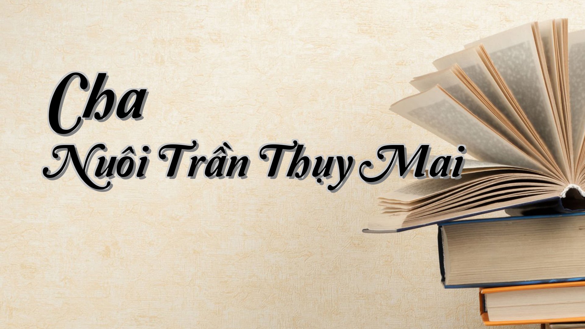 cover-Cha Nuôi Trần Thụy Mai