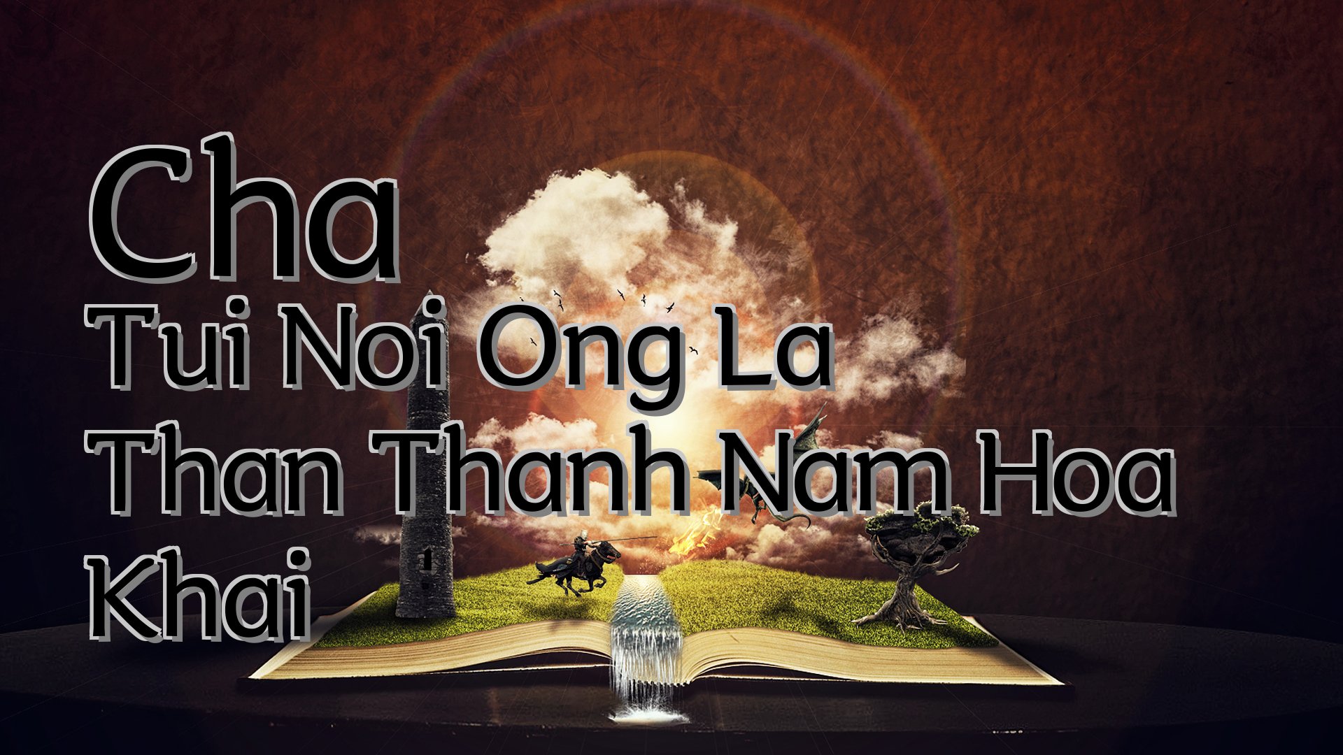 cover-Cha Tui Noi Ong La Than Thanh Nam Hoa Khai