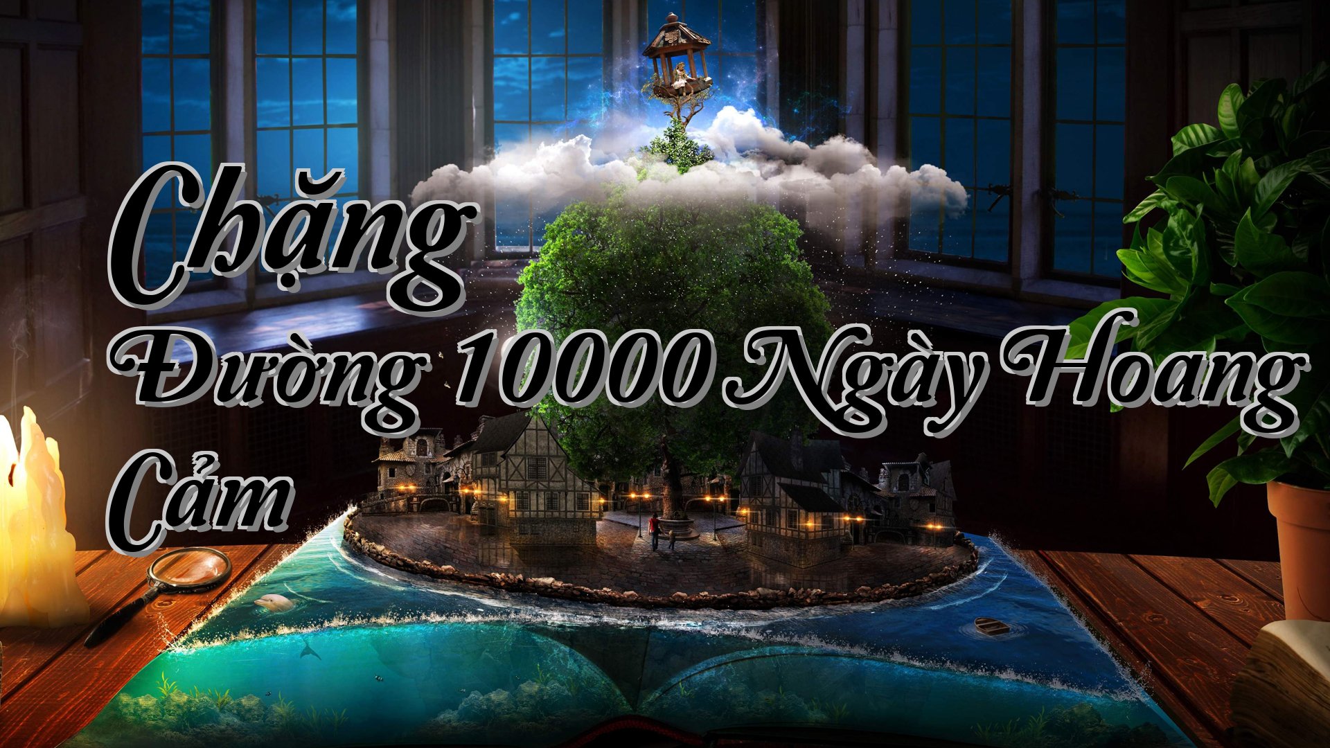 cover-Chặng Đường 10000 Ngày Hoang Cảm