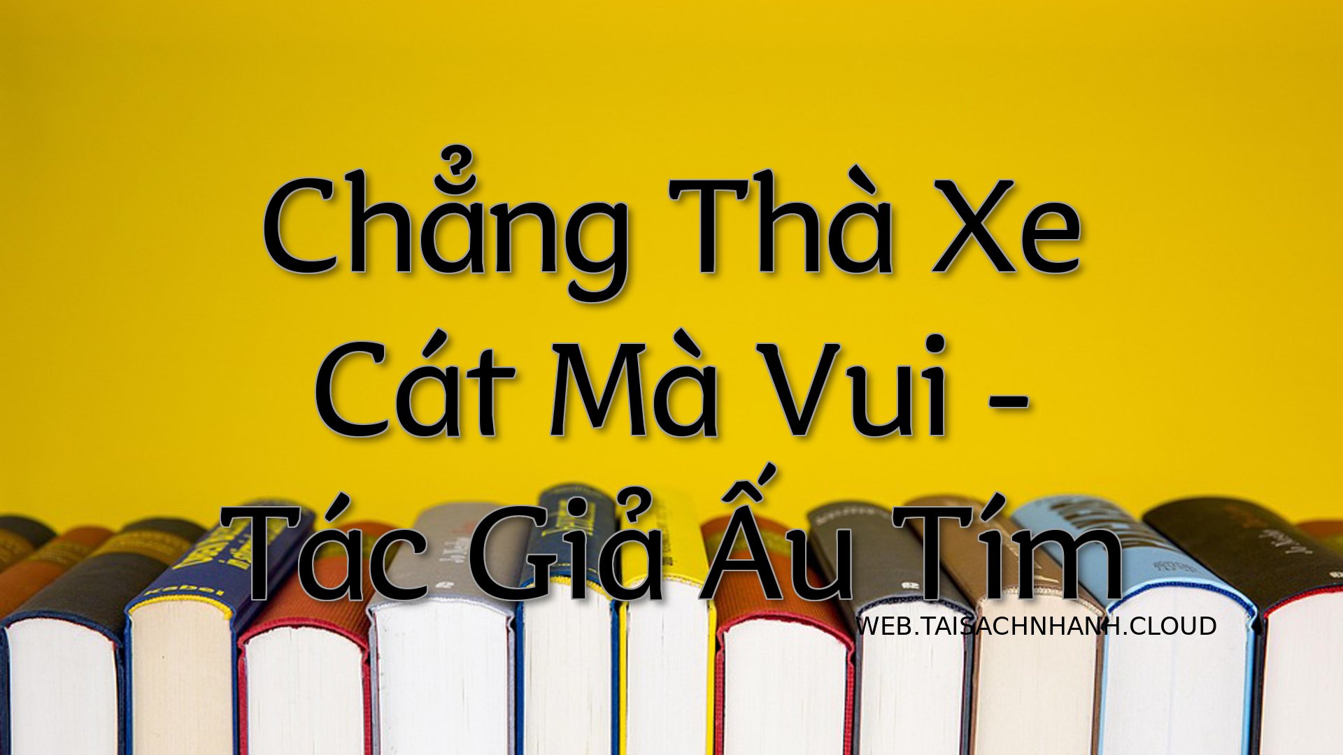 Cover Chang Tha Xe Cat Ma .jpg
