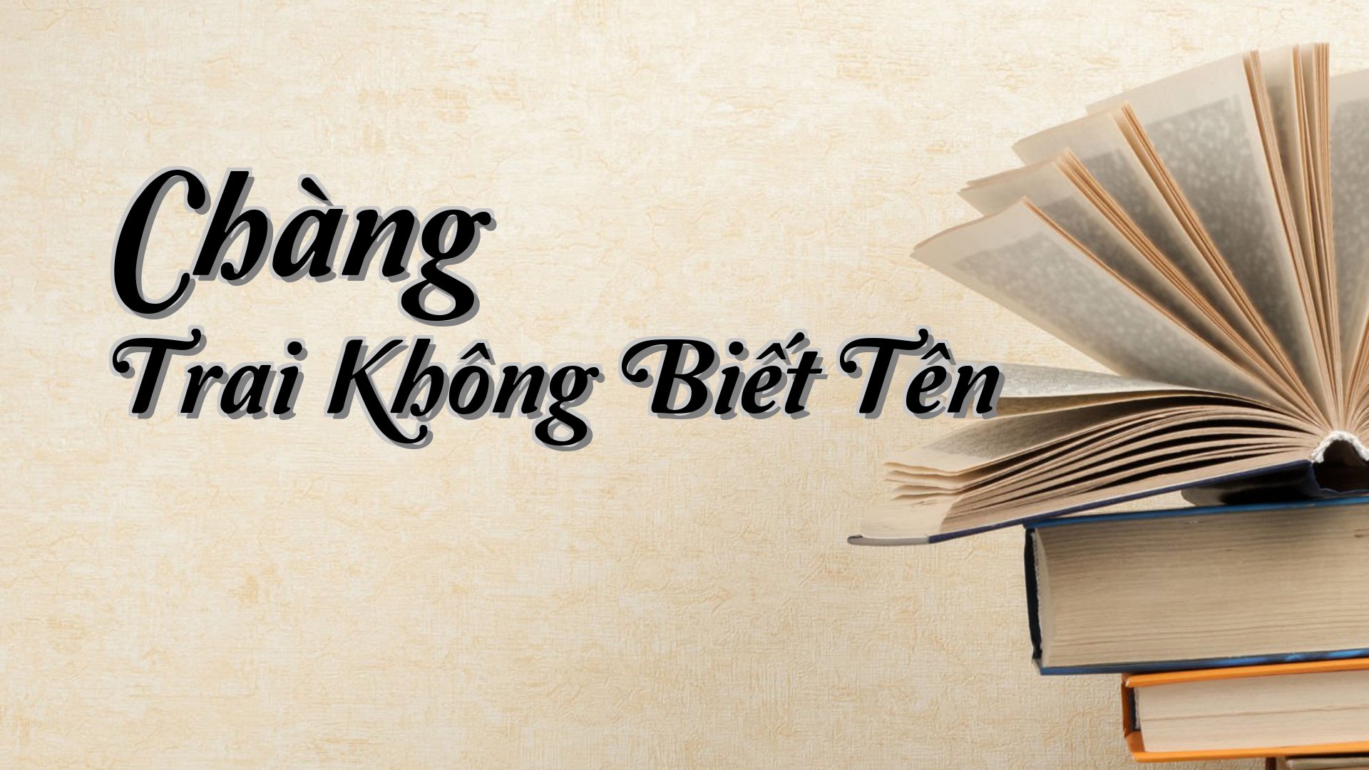 cover-Chàng Trai Không Biết Tên