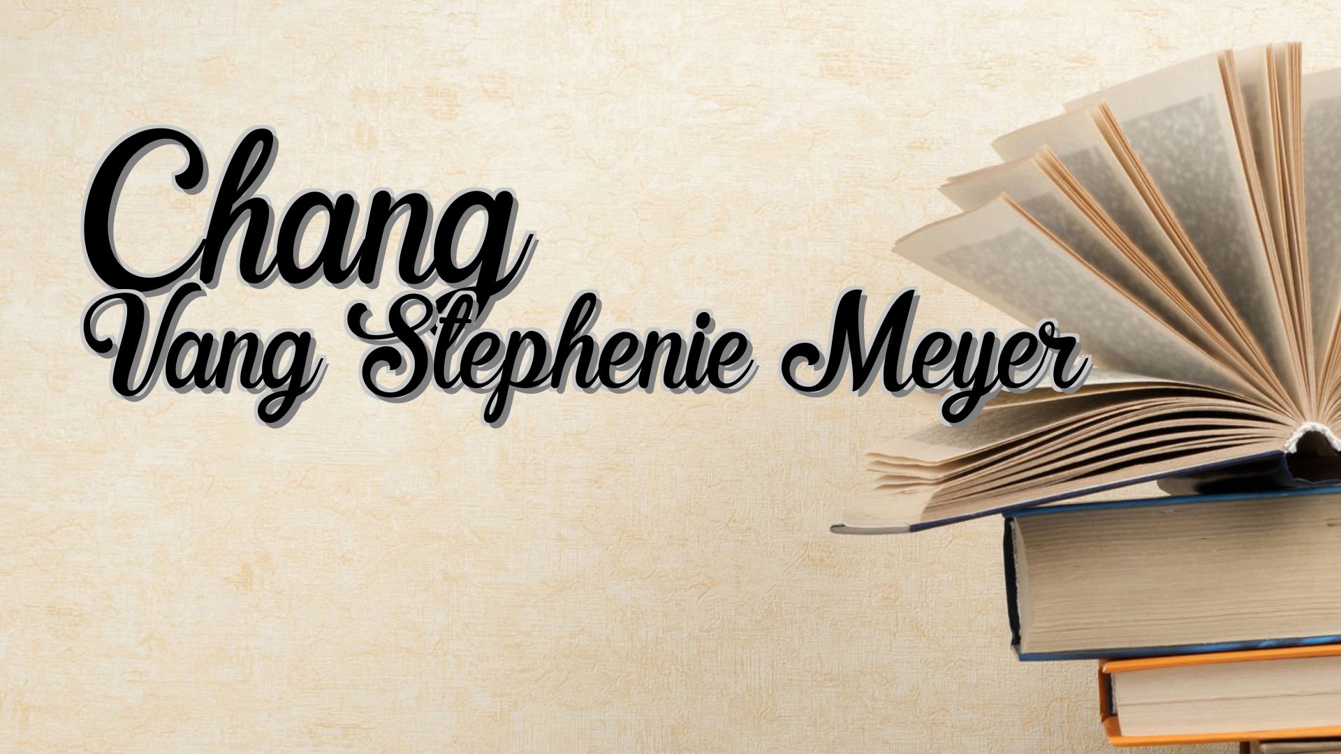 cover-Chang Vang Stephenie Meyer
