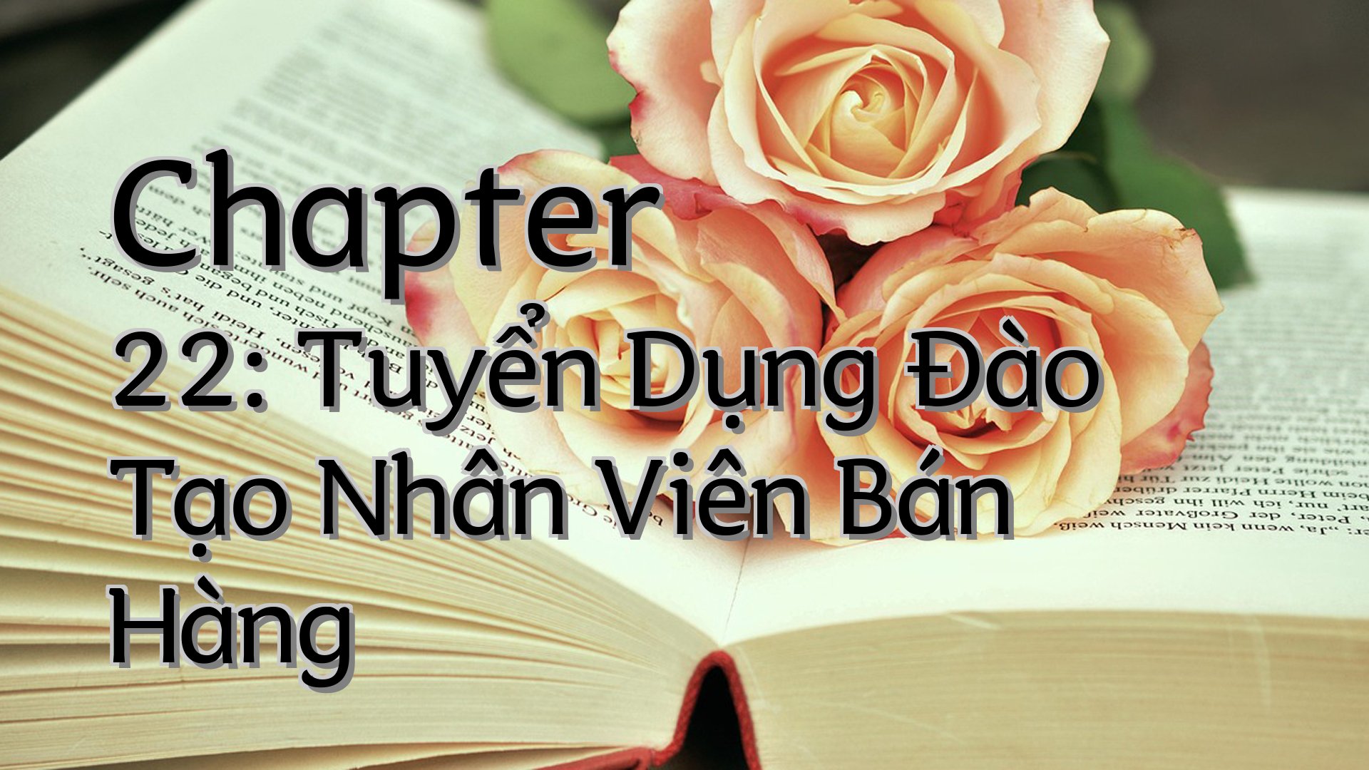 cover-Chapter 22: Tuyển Dụng Đào Tạo Nhân Viên Bán Hàng