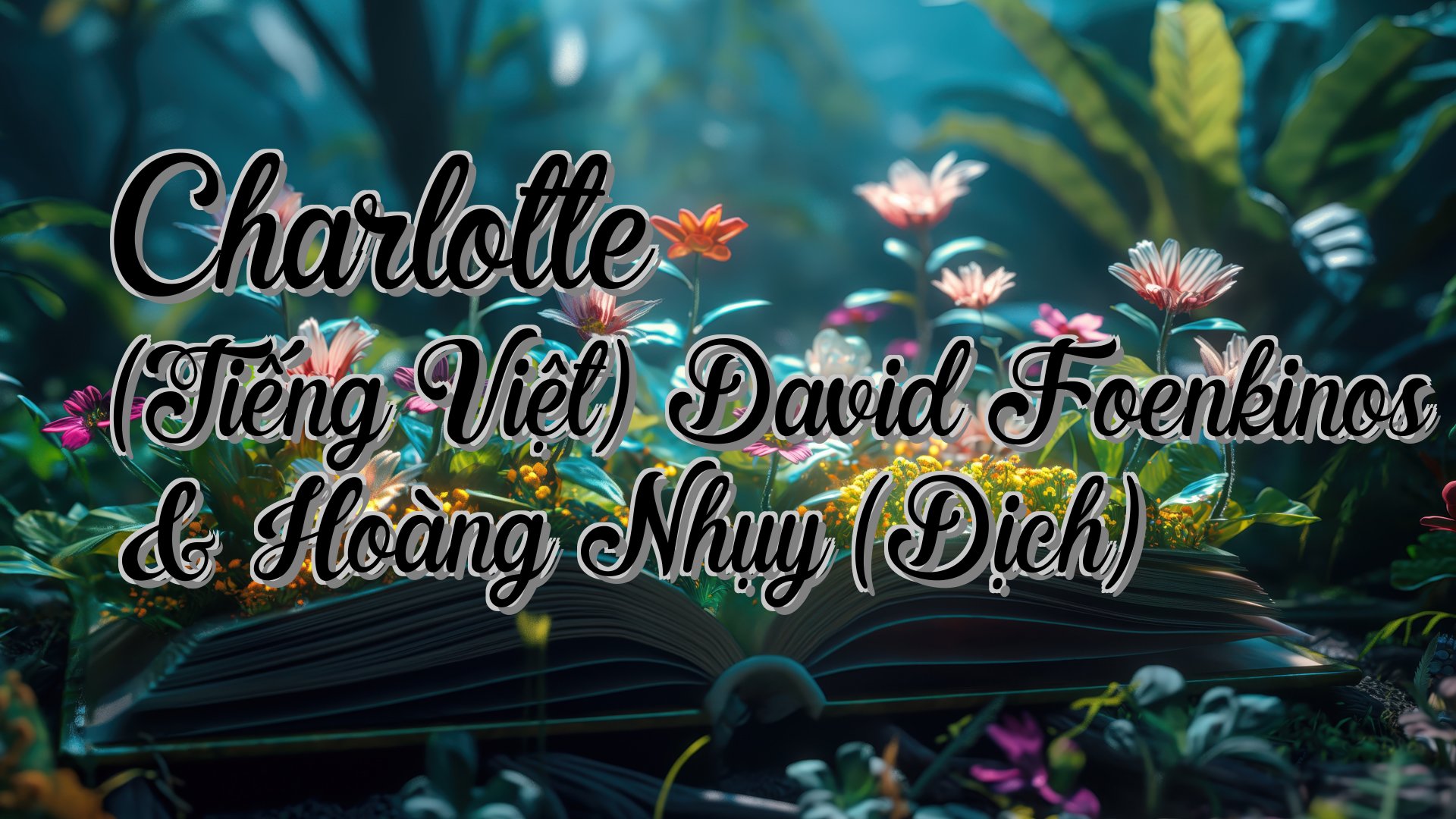 Cover image for Charlotte (Tiếng Việt) David Foenkinos & Hoàng Nhụy (Dịch)