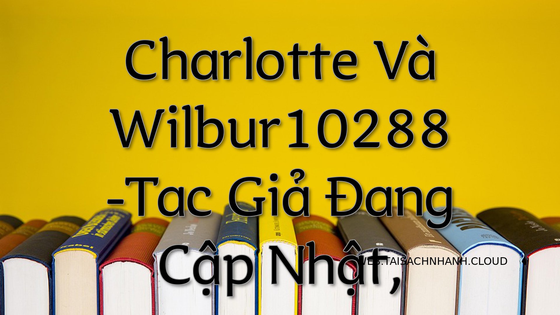 Cover Charlotte Va Wilbur1.jpg