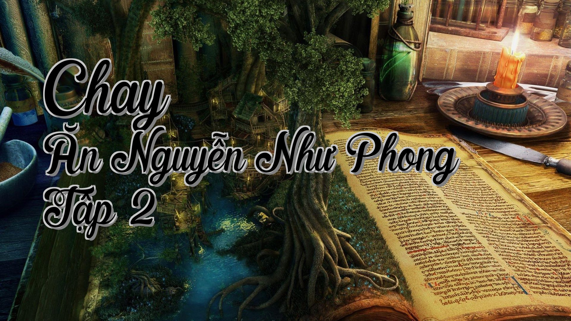 cover-Chay Ăn Nguyễn Như Phong Tập 2