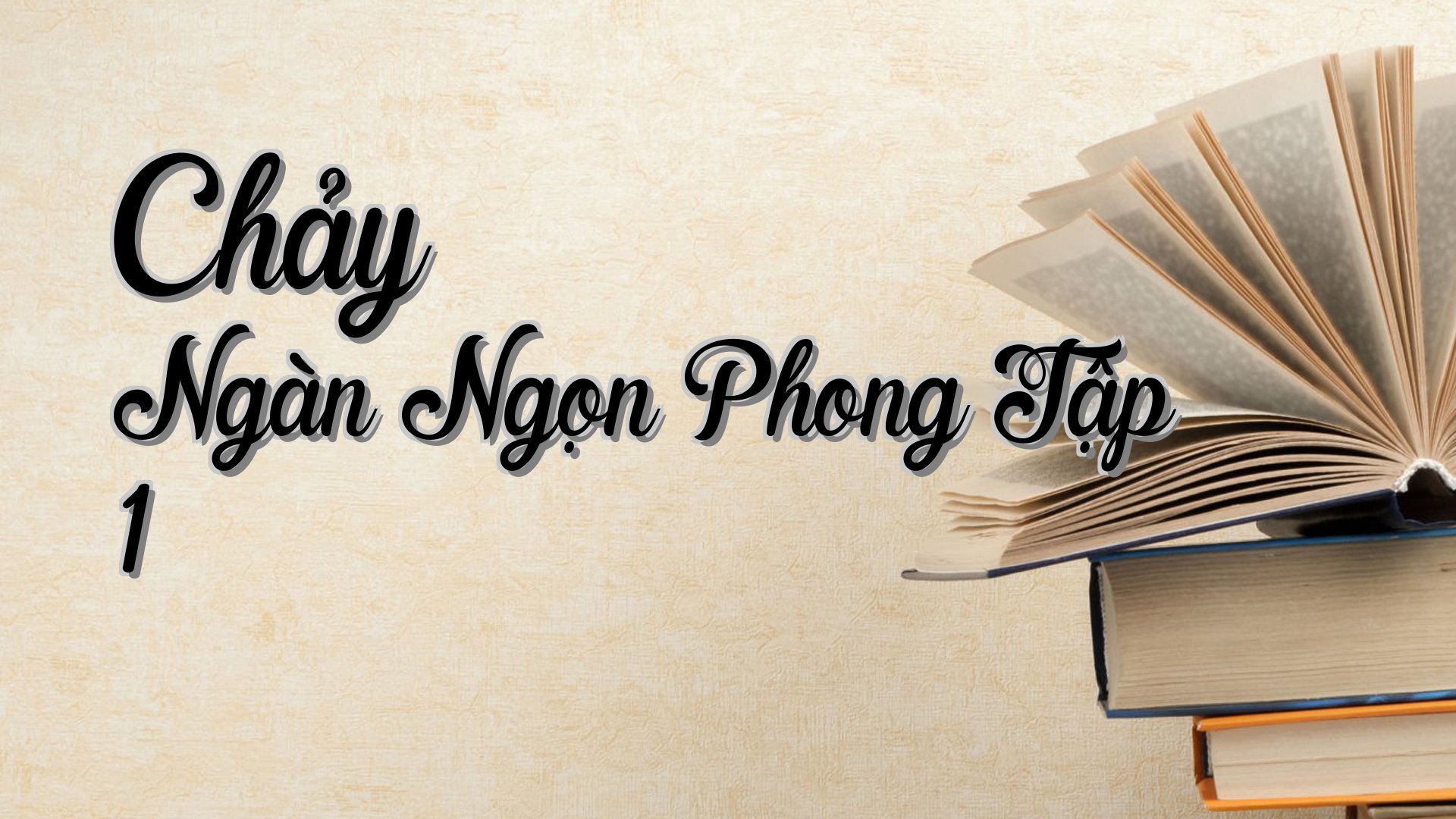 cover-Chảy Ngàn Ngọn Phong Tập 1