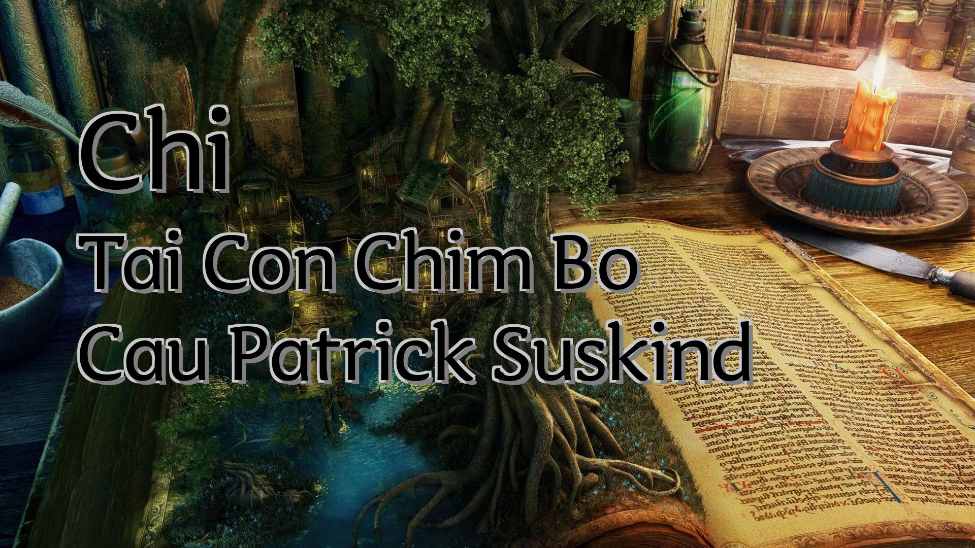 cover-Chi Tai Con Chim Bo Cau Patrick Suskind
