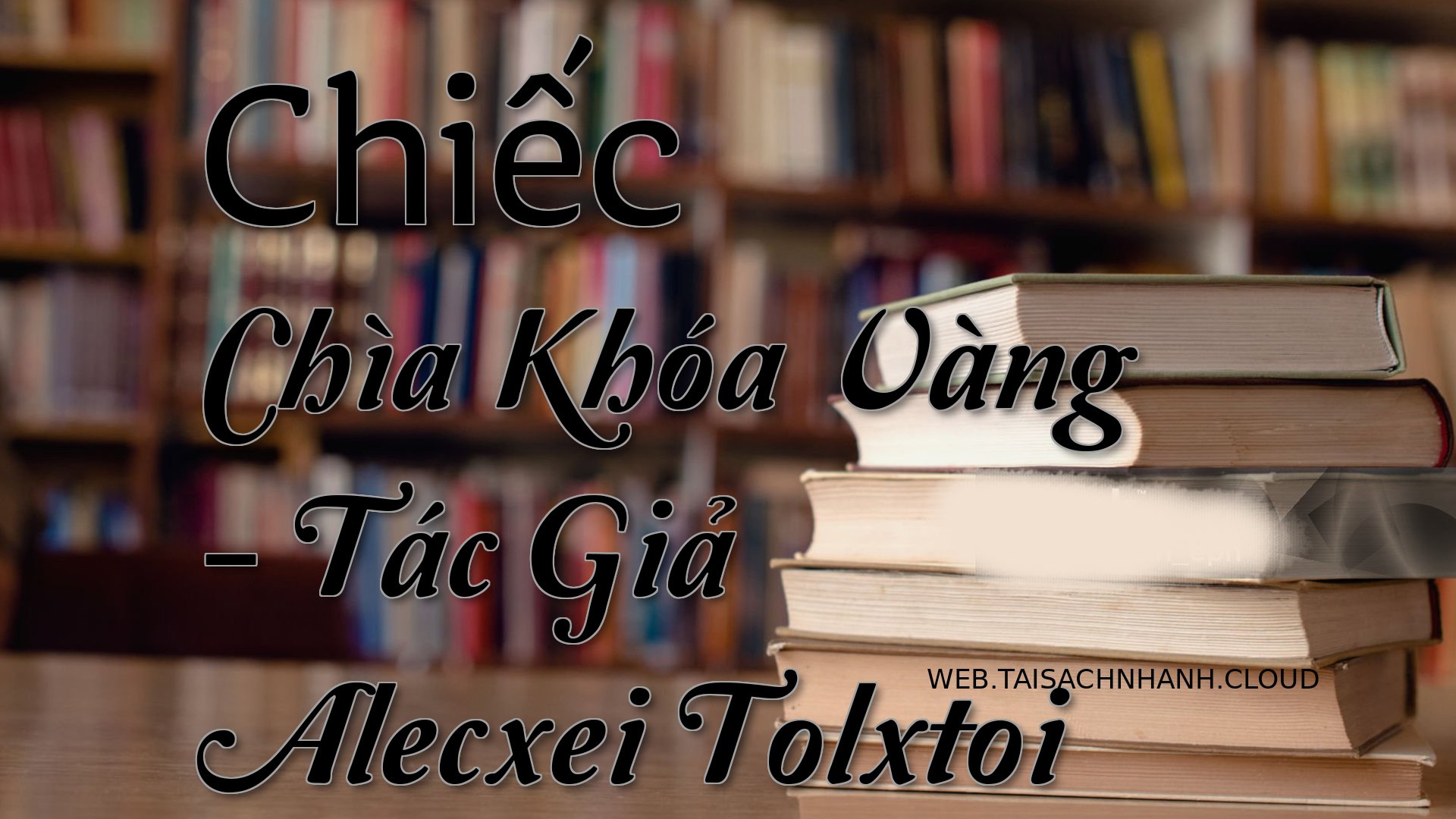 Cover Chiec Chia Khoa Vang.jpg