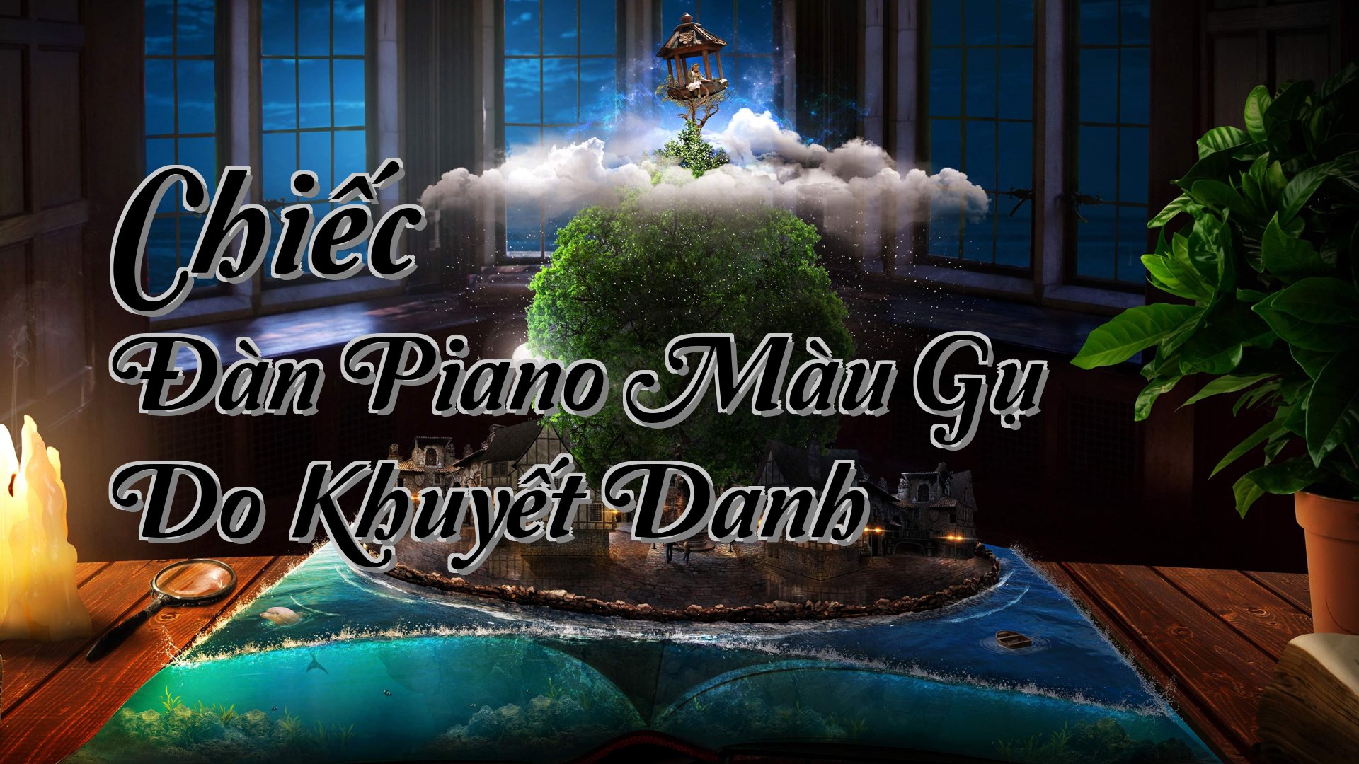 cover-Chiếc Đàn Piano Màu Gụ Do Khuyết Danh