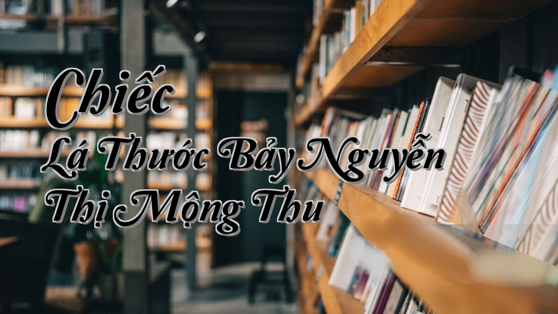 cover-Chiếc Lá Thước Bảy Nguyễn Thị Mộng Thu