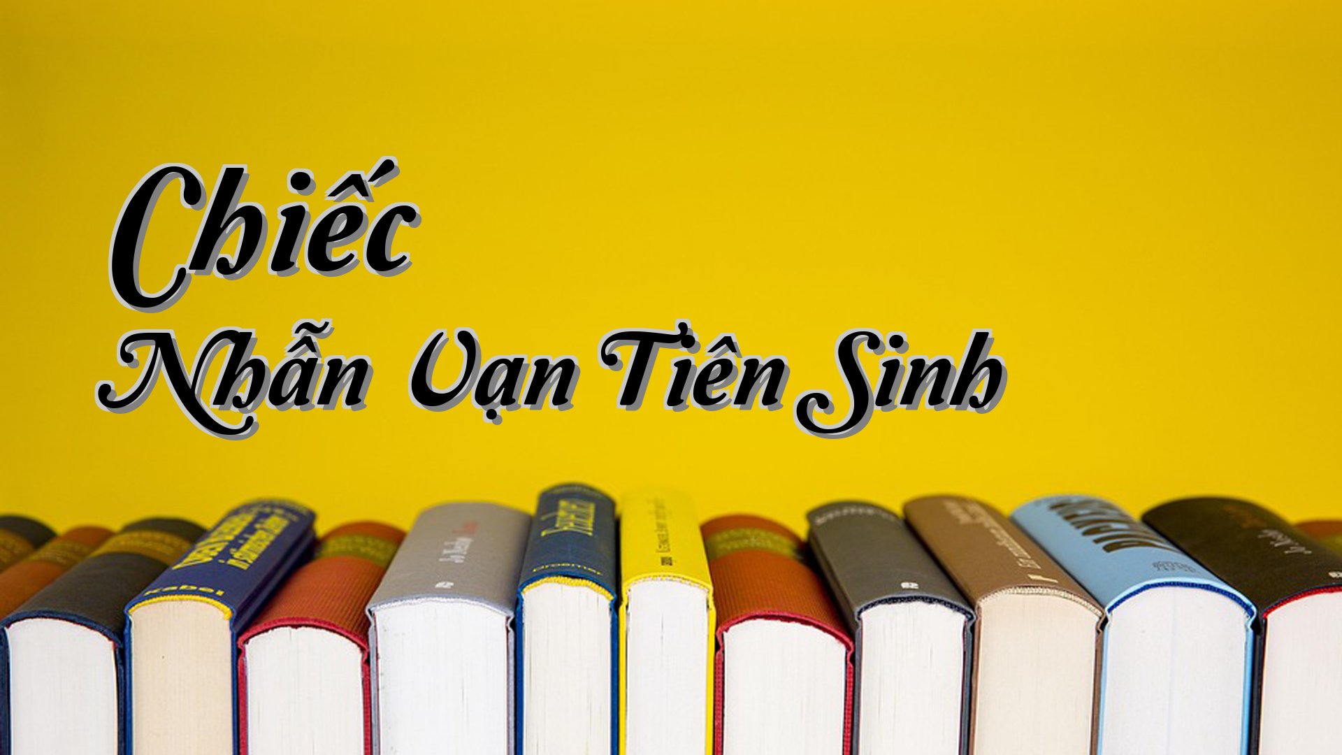 cover-Chiếc Nhẫn Vạn Tiên Sinh
