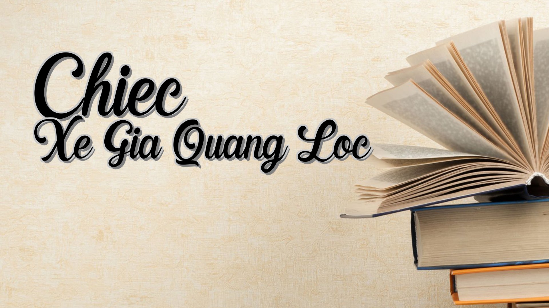 cover-Chiec Xe Gia Quang Loc