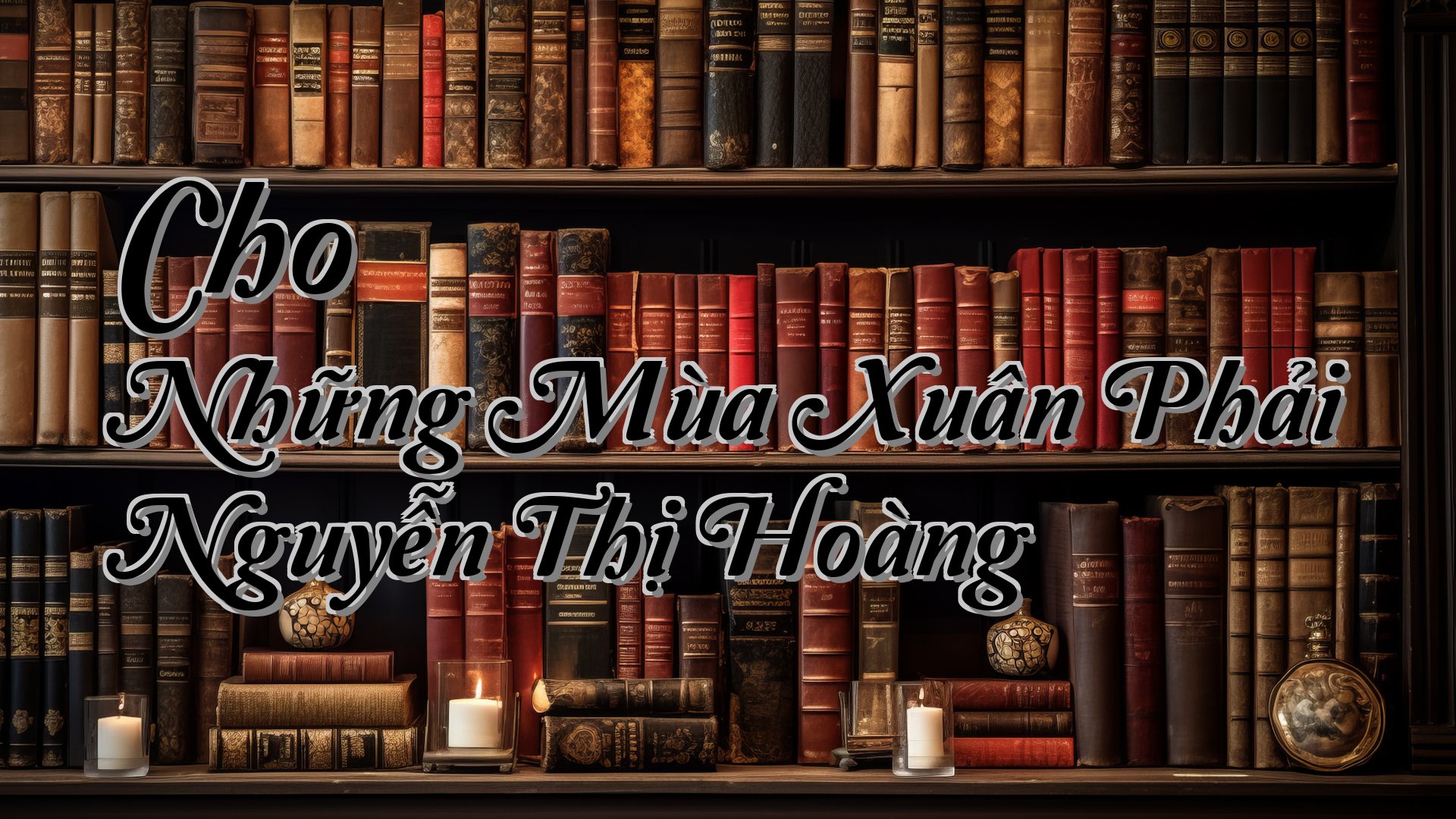 cover-Cho Những Mùa Xuân Phải Nguyễn Thị Hoàng