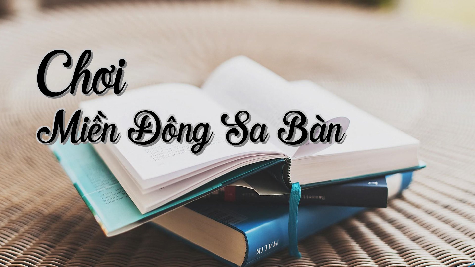 cover-Chơi Miền Đông Sa Bàn