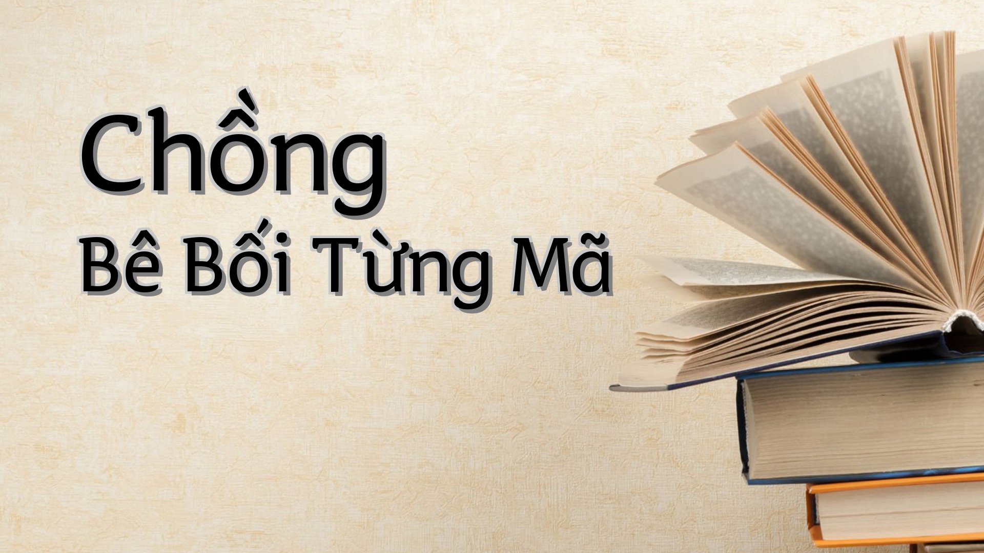 cover-Chồng Bê Bối Từng Mã
