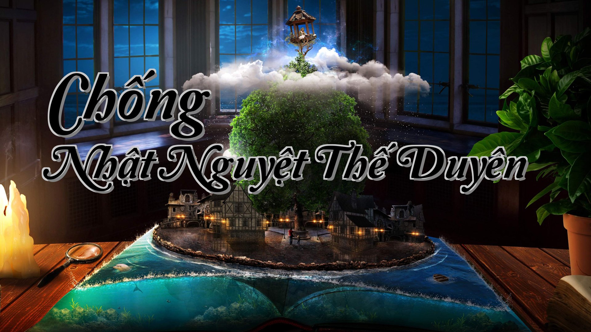 cover-Chống Nhật Nguyệt Thế Duyên