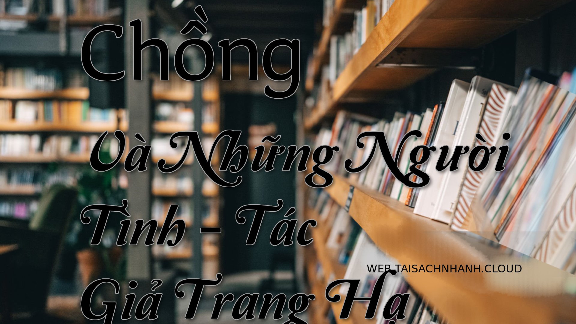 Cover Chong Va Nhung Nguoi.jpg