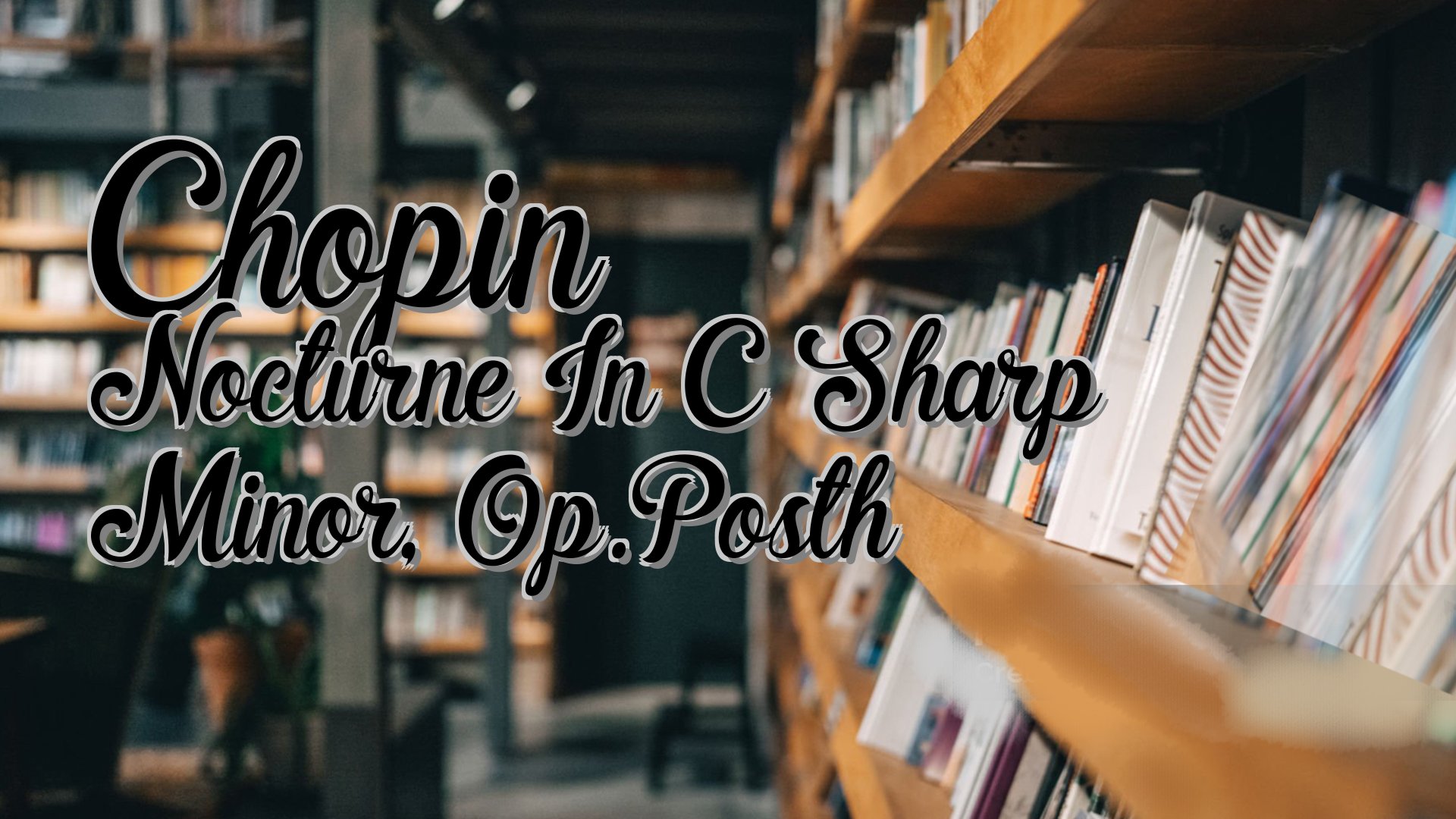 cover-Chopin Nocturne In C Sharp Minor, Op.Posth