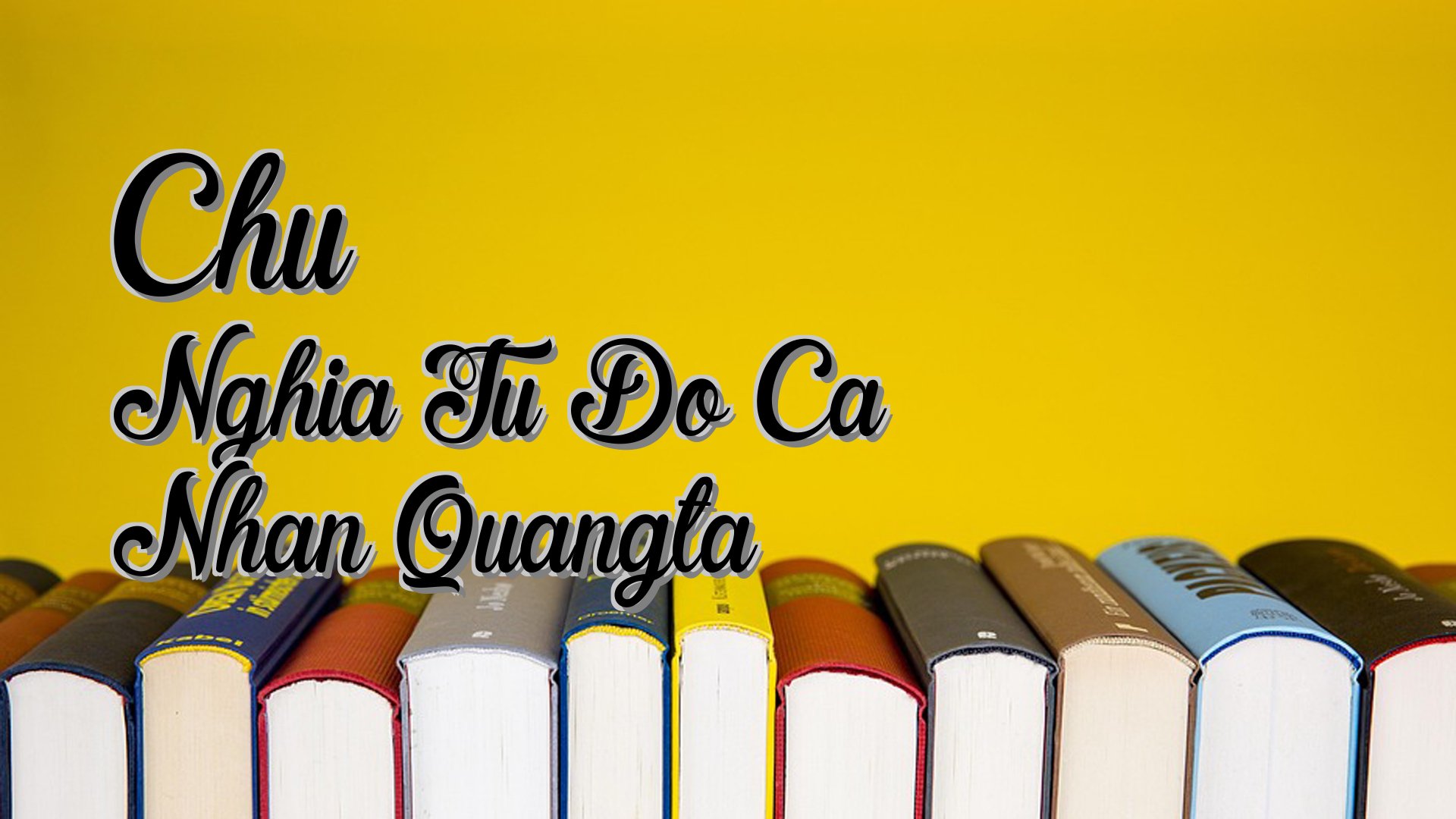 cover-Chu Nghia Tu Do Ca Nhan Quangta