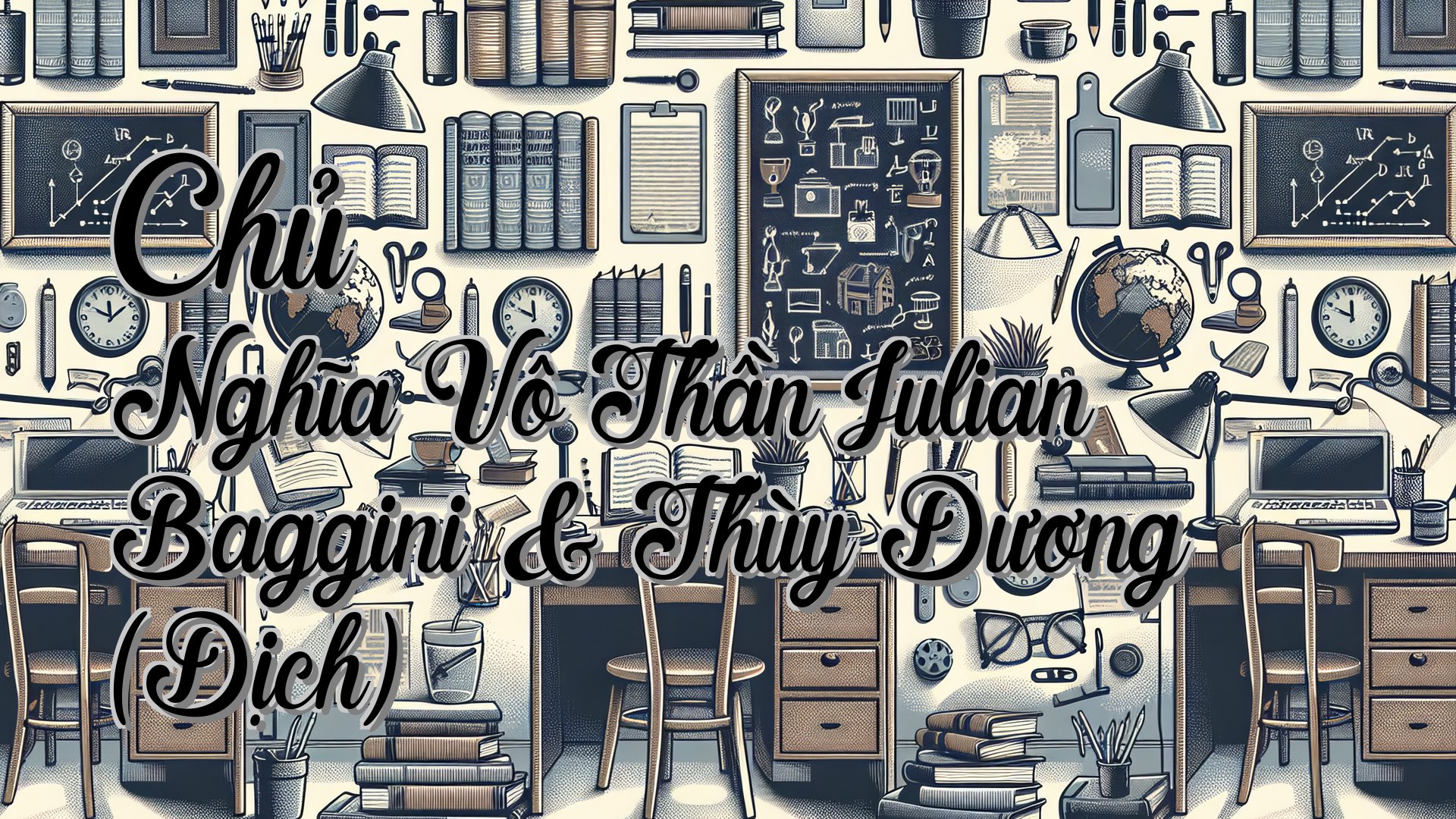 cover-Chủ Nghĩa Vô Thần Julian Baggini & Thùy Dương (Dịch)