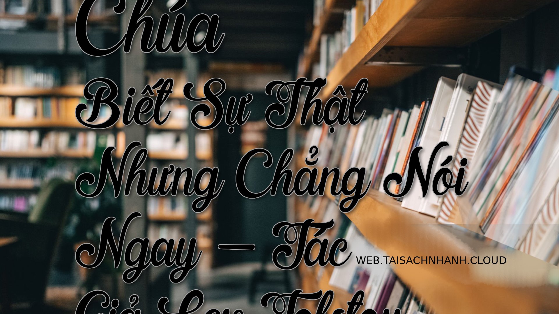 Cover Chua Biet Su That Nh.jpg