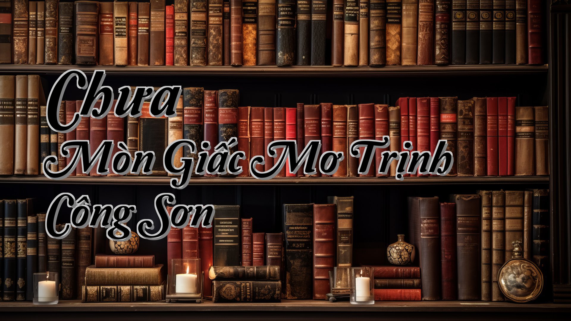 cover-Chưa Mòn Giấc Mơ Trịnh Công Sơn